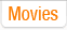 Movies